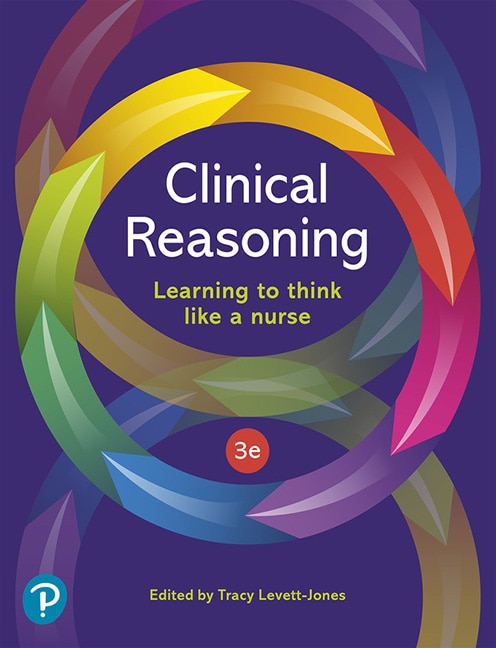 Clinical Reasoning: Learning to think like a nurse - Cover Image
