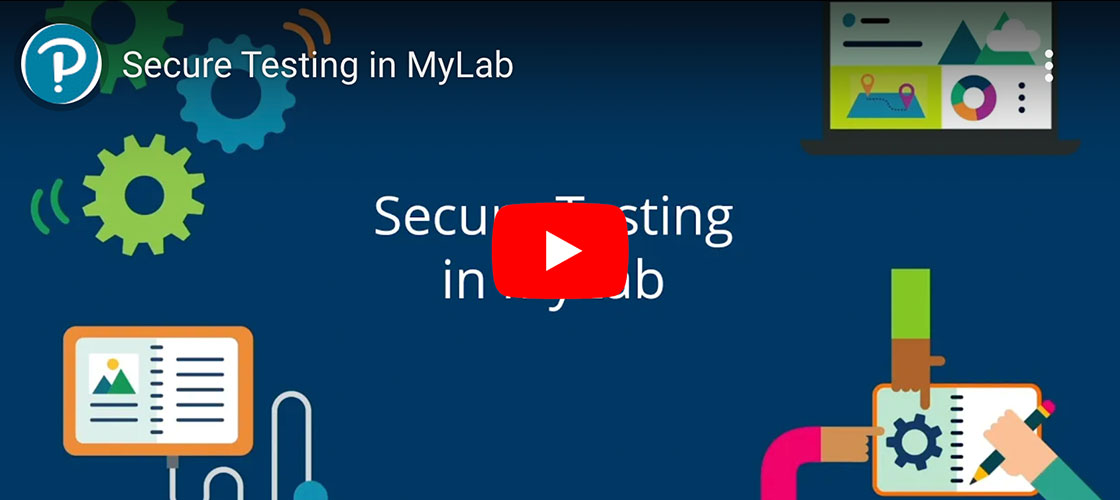 Secure Testing in MyLab