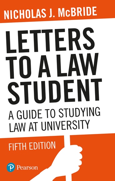Nicholas J. McBride Letters to a Law Student A Guide to Studying Law at University 5th edition textbook and eBook