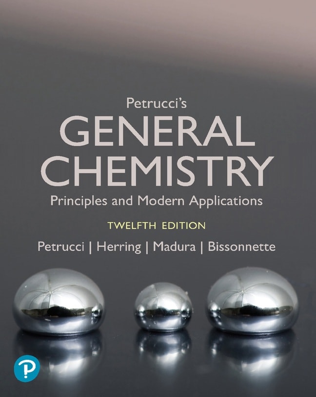 Petrucci's General Chemistry: Modern Principles and Applications, 12th edition