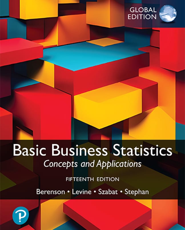 Basic Business Statistics, Global Edition, 15th Edition
