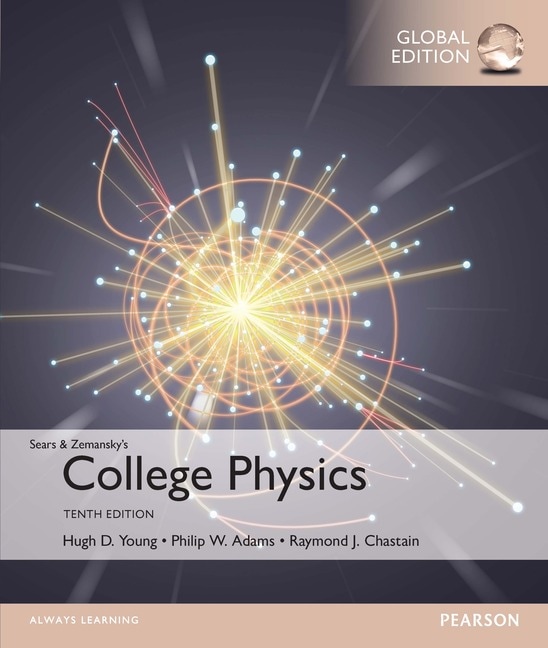 College Physics, Global Edition, 10th edition