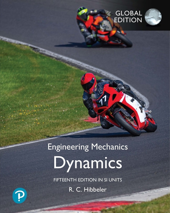 Engineering Mechanics: Dynamics, SI Units, 15th Edition