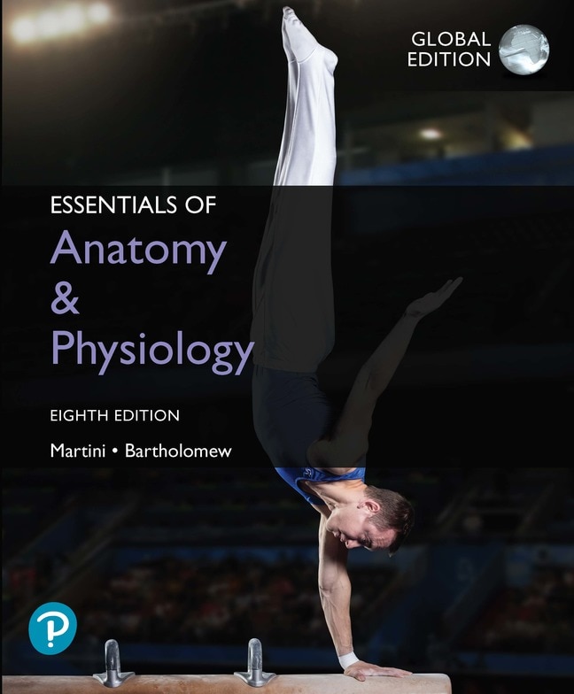 Essentials of Anatomy & Physiology, Global Edition, 8th edition