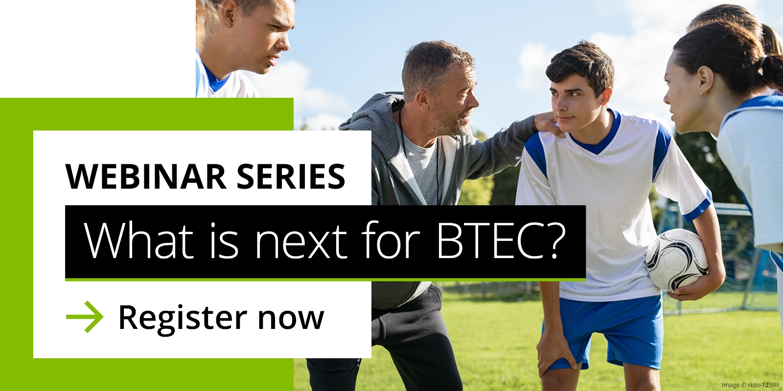 Webinar series - what is next for BTEC
