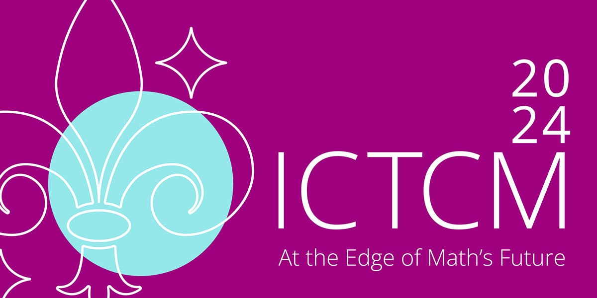 ICTCM 2024 At the Edge of Math's Future