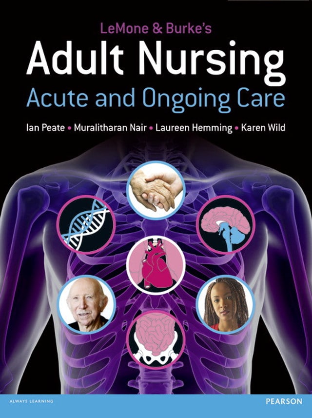 LeMone and Burke's Adult Nursing: Acute and Ongoing Care