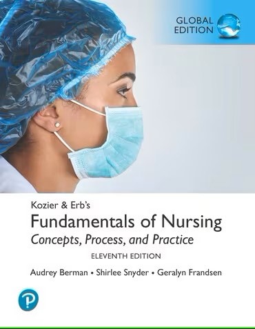Kozier & Erb's Fundamentals of Nursing, Global Edition, 11th Edition