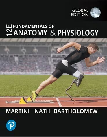 Fundamentals of Anatomy and Physiology, Global Edition, 12th Edition