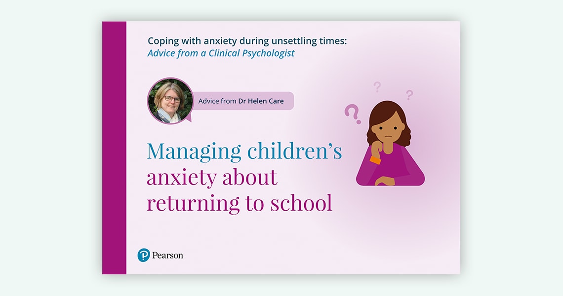 Managing children’s anxiety about returning to school