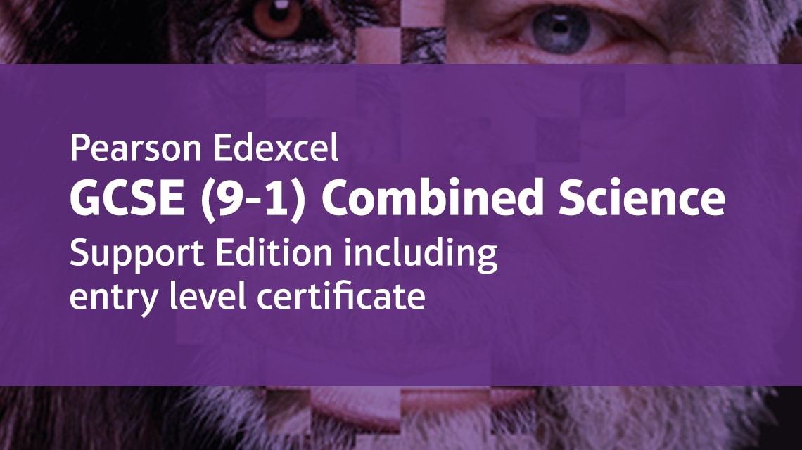Pearson Edexcel GCSE (9-1) Combined Science Support Edition including entry level certificate