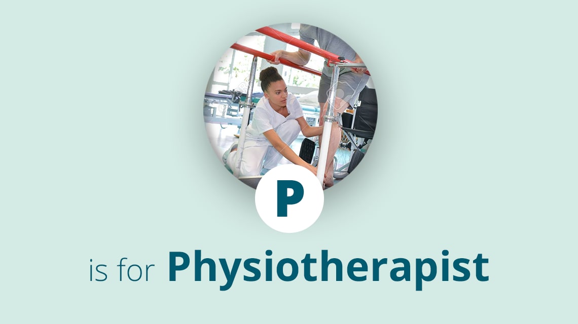 P is for Physiotherapist