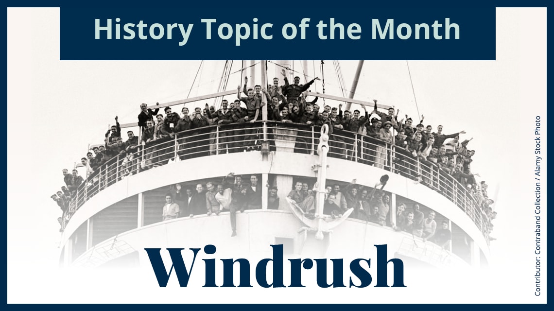 History topic of the month: Windrush