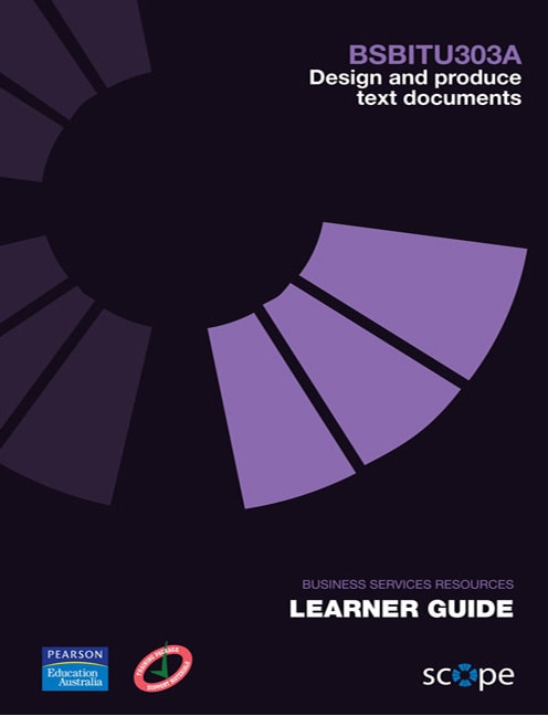 BSBITU303A Design and produce text documents Learner Guide - Cover Image