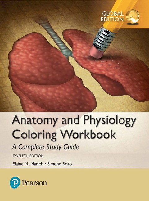 Anatomy and Physiology Coloring Workbook: A Complete Study Guide, Global Edition - Cover Image