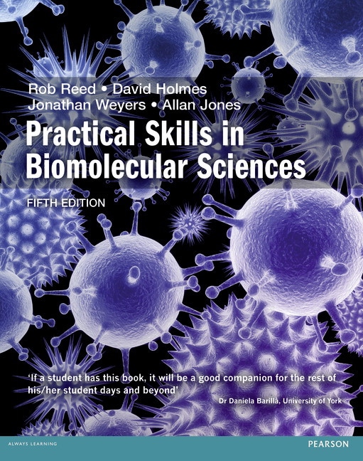 Practical Skills in Biomolecular Sciences, Fifth Edition