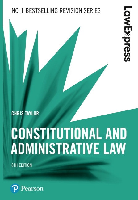 Law Express: Constitutional and Administrative Law, 6th Edition