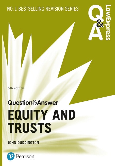 Law Express Question and Answer: Equity & Trusts, 5th Edition