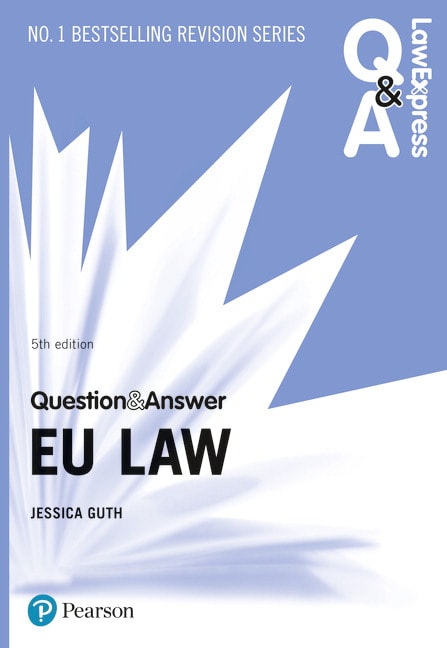 Law Express Question and Answer: EU Law, 5/e