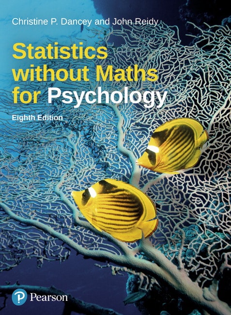 Statistics Without Maths for Psychology, 8th Edition