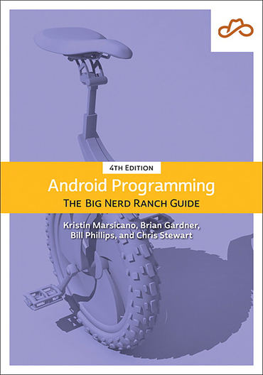 Cover: Android Programming: The Big Nerd Ranch Guide