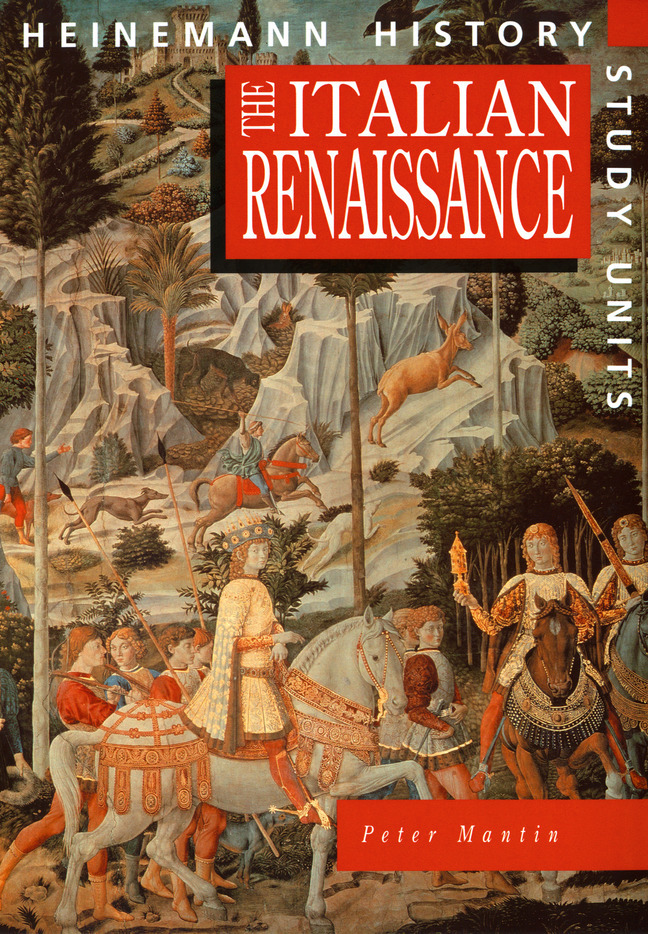 Heinemann History Study Units: Student Book.  The Italian Renaissance