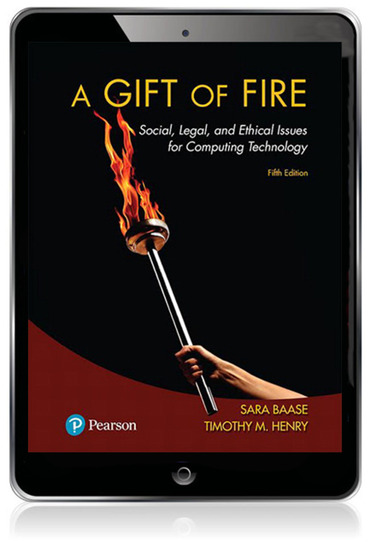 Gift of Fire, A: Social, Legal, and Ethical Issues for Computing Technology (Subscription)