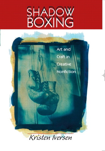 Shadow Boxing: Art and Craft Creative Nonfiction