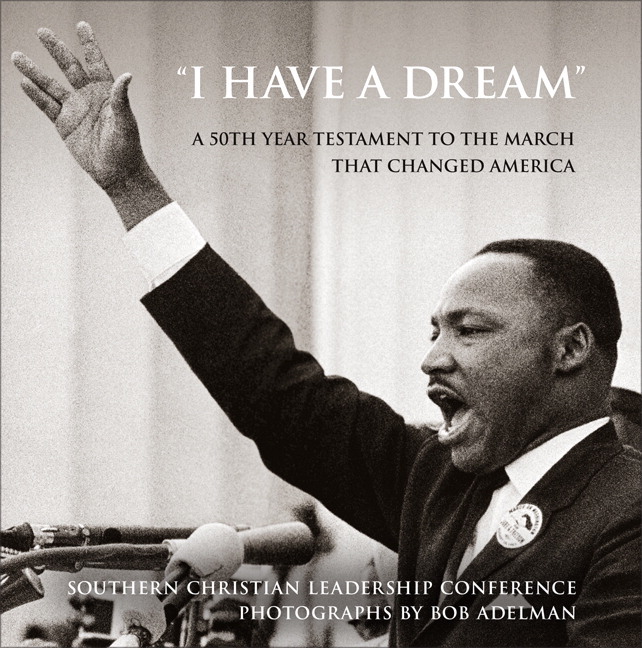 'I Have a Dream': A 50th Year Testament to the March that Changed America