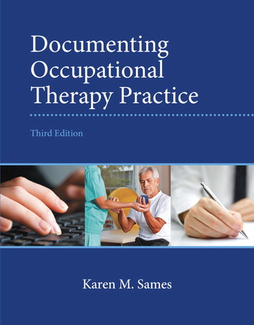 Documenting Occupational Therapy Practice (Subscription)