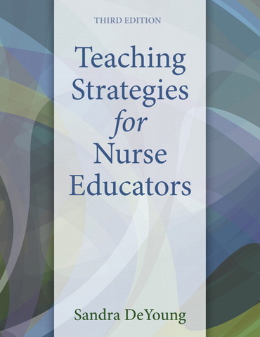 Teaching Strategies for Nurse Educators (Subscription)