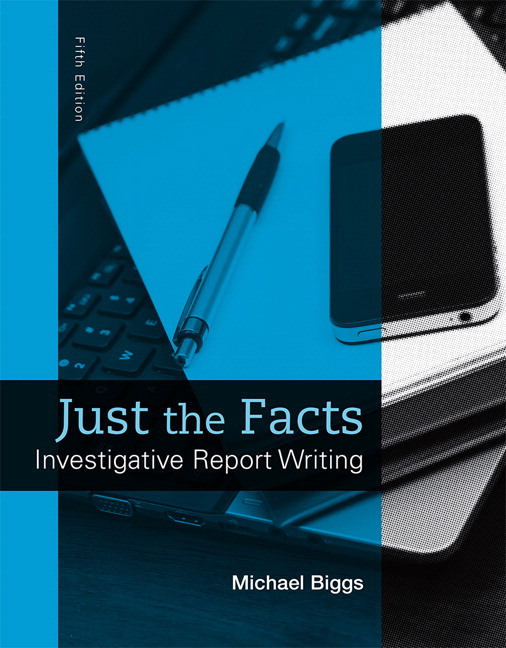Just the Facts: Investigative Report Writing (Subscription)