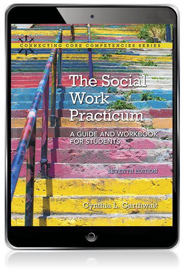 Social Work Practicum, The: A Guide and Workbook for Students (Subscription)
