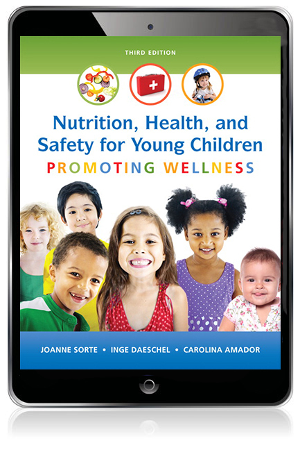 Nutrition, Health and Safety for Young Children: Promoting Wellness (Subscription)