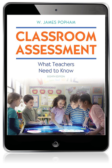 Classroom Assessment: What Teachers Need to Know (Subscription)