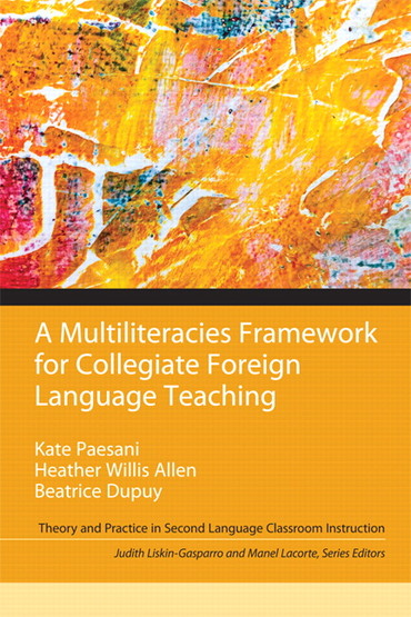 A Multiliteracies Framework for Collegiate Foreign Language Teaching  (Subscription)