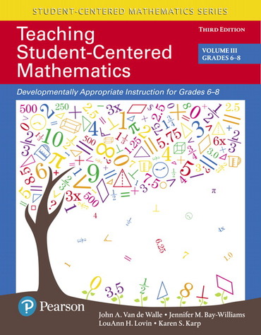 Teaching Student-Centered Mathematics: Developmentally Appropriate Instruction for Grades 6-8 (Volume III) (Subscription)