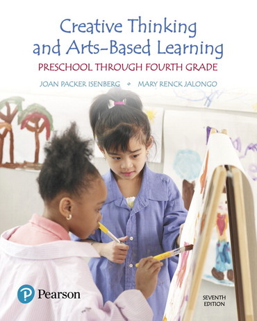 Creative Thinking and Arts-Based Learning: Preschool Through Fourth Grade (Subscription)