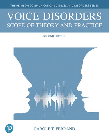 Voice Disorders: Scope of Theory and Practice (Subscription)