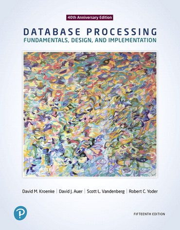 Database Processing: Fundamentals, Design, and Implementation (Subscription)