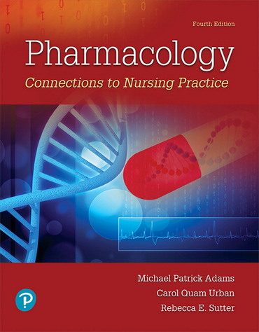Pharmacology: Connections to Nursing Practice (Subscription)