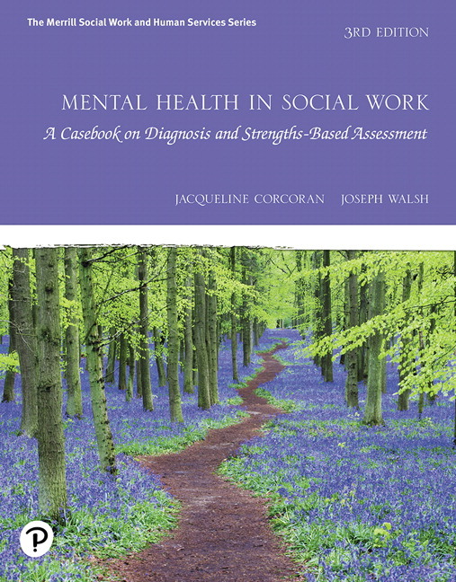 Mental Health in Social Work: A Casebook on Diagnosis and Strengths Based Assessment (Subscription)