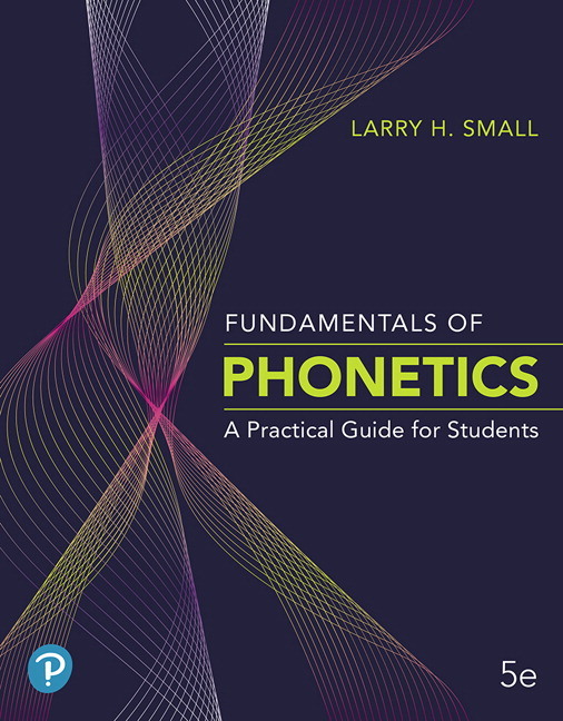Fundamentals of Phonetics: A Practical Guide for Students (Subscription)