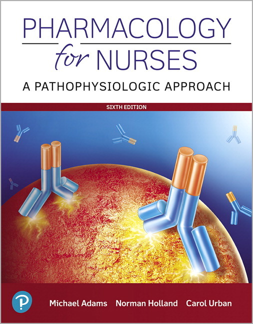 Pharmacology for Nurses: A Pathophysiological Approach (Subscription)
