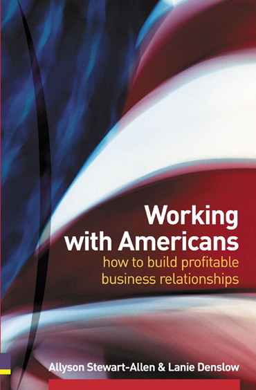 Working with Americans: How to build profitable business relationships
