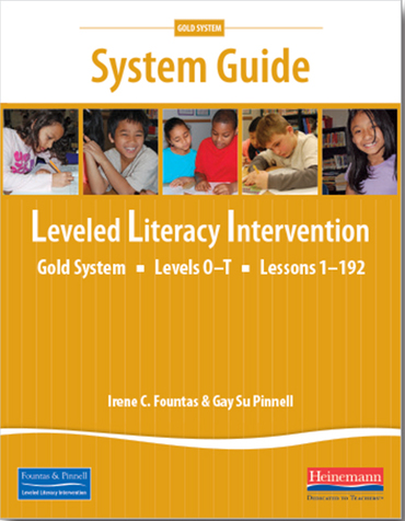 Fountas & Pinnell Leveled Literacy Intervention (LLI) Gold System Guide