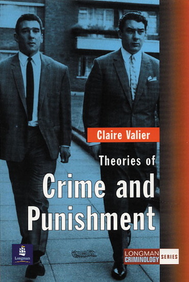 Theories of Crime and Punishment