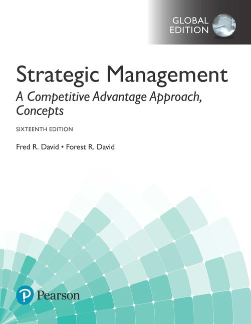 Strategic Management: A Competitive Advantage Approach, Concepts, eBook, Global Edition