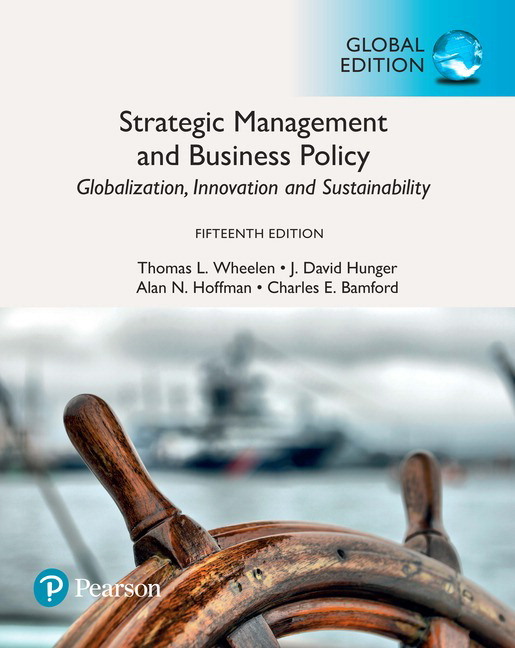 Strategic Management and Business Policy: Globalization, Innovation and Sustainability, eBook, Global Edition