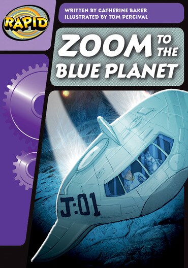 Rapid Phonics Step 3: Zoom to the Blue Planet (Fiction)